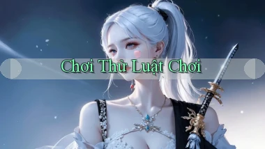 Chơi thử Luật chơi