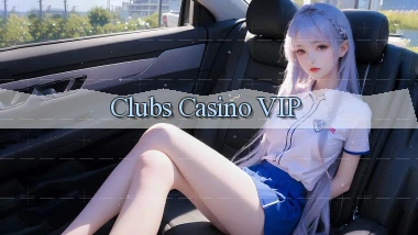 Clubs Casino VIP