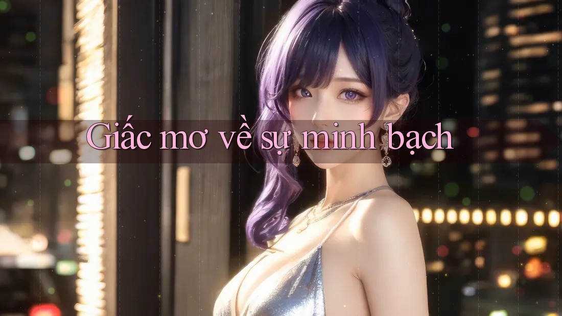 Giấc mơ về sự minh bạch