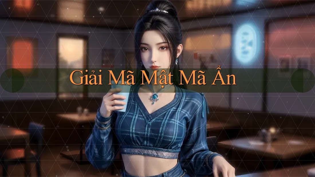 Giải Mã Mật Mã Ẩn Giải Mã Mật Mã Ẩn