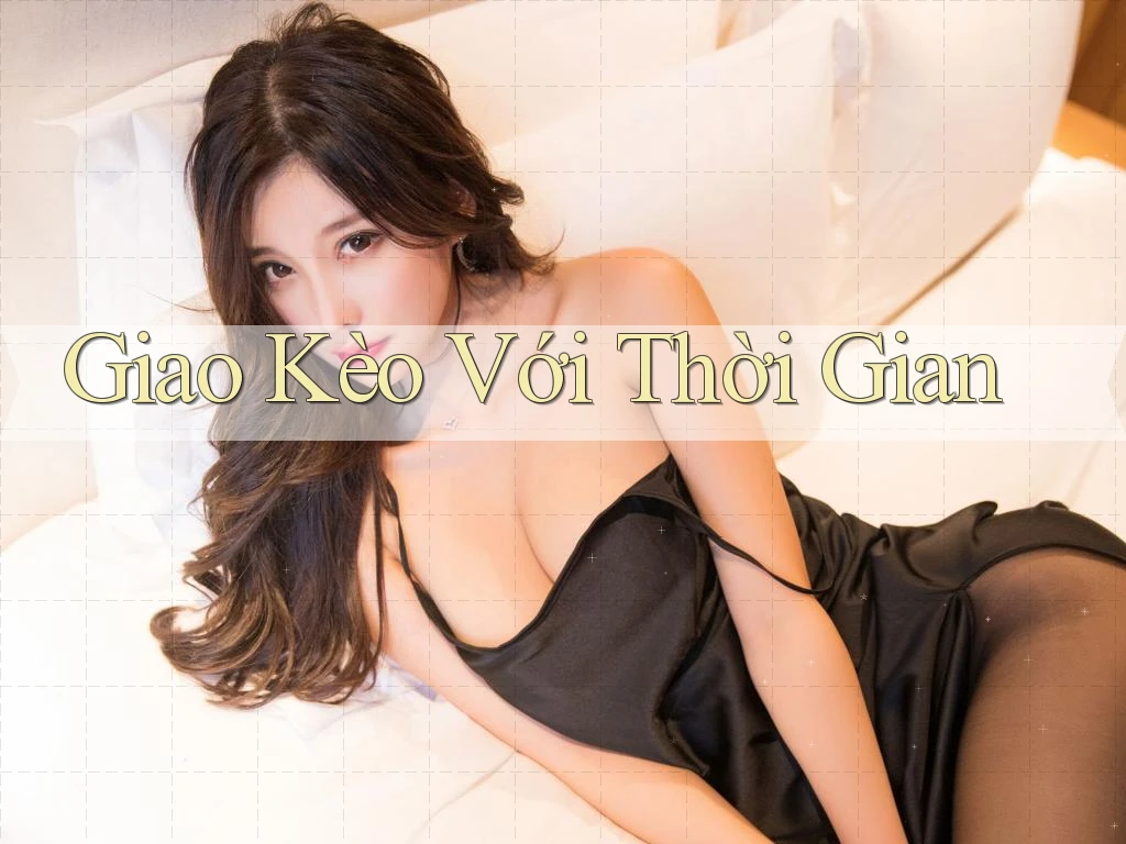 Giao Kèo Với Thời Gian Giao Kèo Với Thời Gian