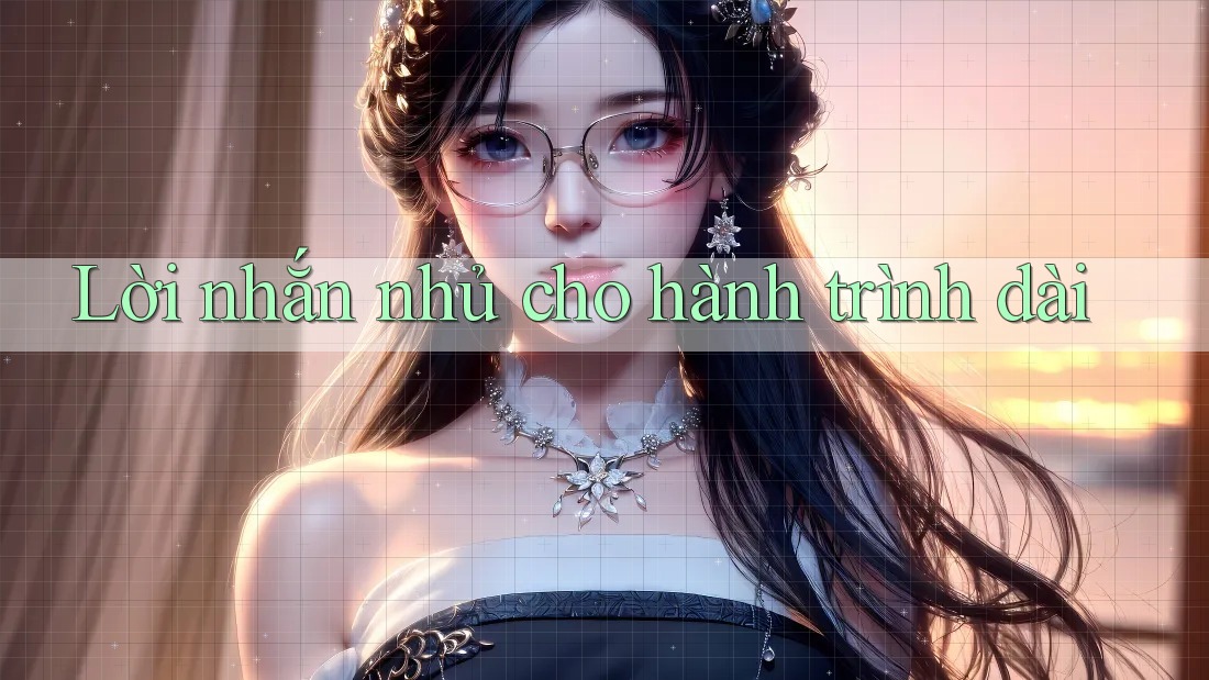 Lời nhắn nhủ cho hành trình dài