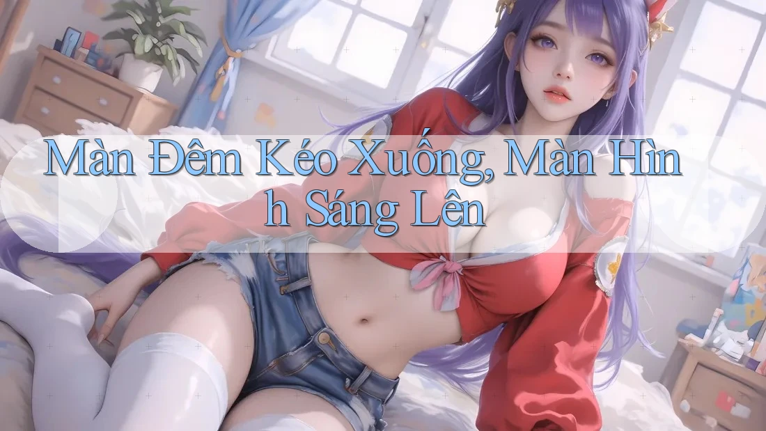 Màn Đêm Kéo Xuống, Màn Hình Sáng Lên