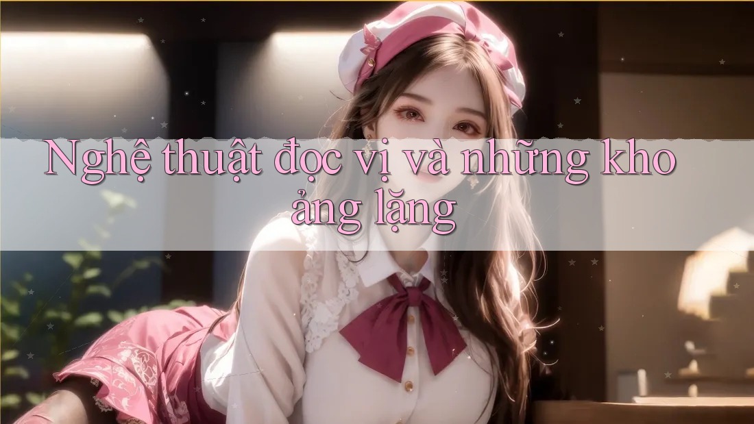 Nghệ thuật đọc vị và những khoảng lặng