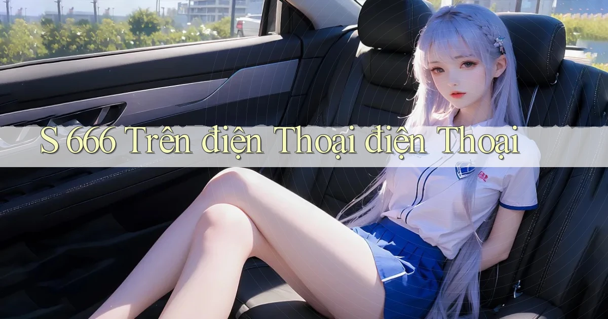s 666 trên điện thoại điện thoại