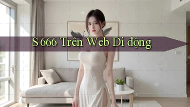 s 666 trên web di động