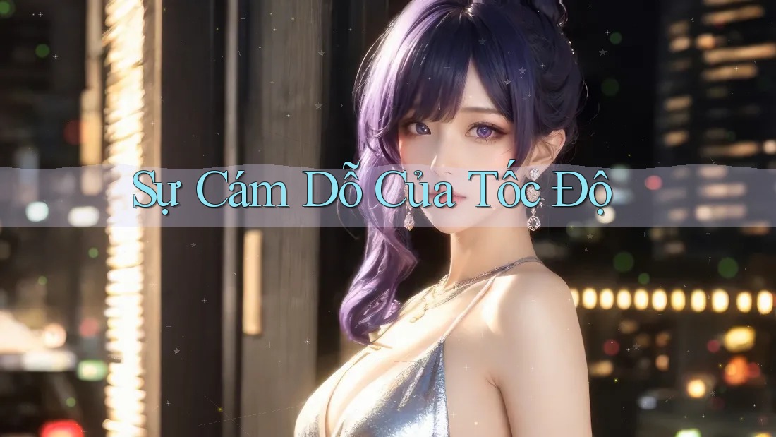Sự cám dỗ của tốc độ Sự cám dỗ của tốc độ