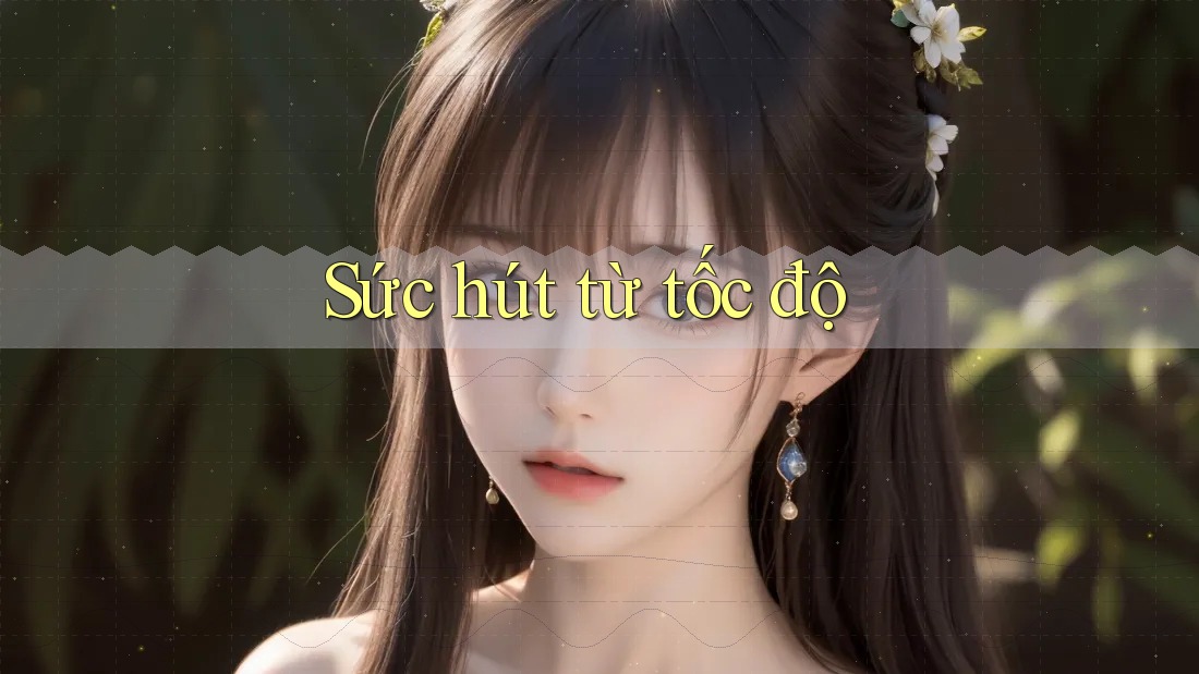 Sức hút từ tốc độ Sức hút từ tốc độ