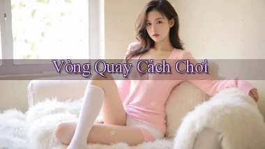 Vòng quay Cách chơi